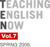 TEACHING ENGLISH NOW 7